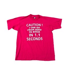 Vintage 80s 90s I Can Go From Zero To Edgy Novelty Funny XL T-Shirt