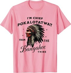 I’m Chief Pokalotatwat from The Tribe Indigenous Native T-Shirt