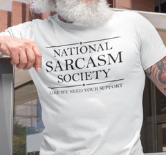 National Sarcasm Society Sarcastic Humor Graphic T-shirt Funny Slogan T Shirt