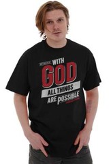Christian With God All Things Are Possible Womens or Mens Crewneck T Shirt Tee