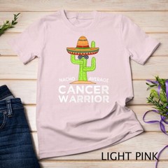 Cancer Fighting Support Meme Funny Cancer Fighter Warrior T-Shirt Unisex T-shirt