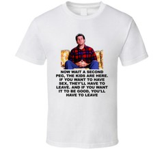 Al Bundy Quote Tv Married With Children Funny T Shirt