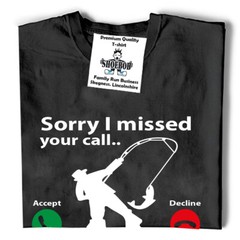 Fisherman Fishing T-Shirt Sorry I Missed Your Call I Was On My Other Line tee