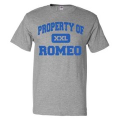 Property of Romeo T shirt Funny Tee