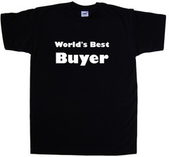 World’s Best Buyer T-Shirt