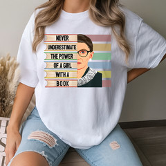 Feminist Ruth Bader Ginsburg RBG Quote Girl with Book Women T-Shirt