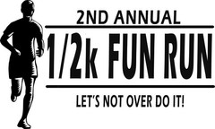2nd Annual 1/2k Fun Run Let’s Not Over Do It Funny Runner Marathon Joke Shirt
