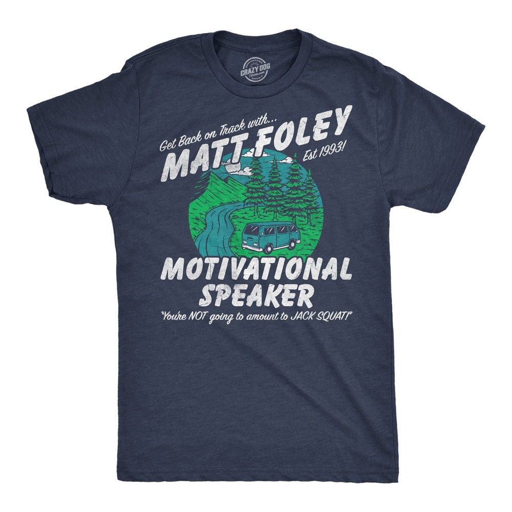 Mens Funny T Shirts Matt Foley Motivational Speaker Sarcastic Chris Farley