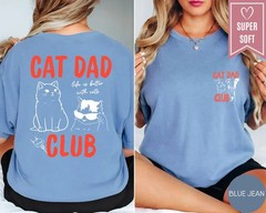 Cat Dad Club Shirt Funny Cat Lover Gift Life Is Better With Cats Tee