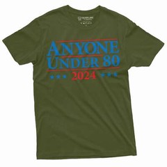 Men’s political shirt 2024 election tee shirt anyone under 80 US elections tee