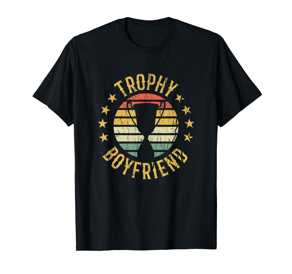 Trophy Boyfriend Retro Clothes Gift for Girlfriend Valentine T-Shirt, Black, …