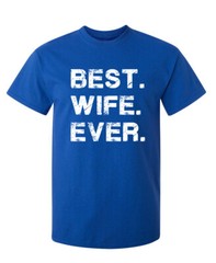 Finest Wife Sarcastic Humor Graphic Novelty Super Soft Ring Spun Funny T Shirt