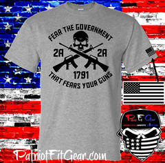 t shirt,Fear The Government That Fears Your Guns,Molon Labe,Gun Rights,NRA,2A