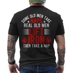 Old Men Gag Workout Gym Fitness Exercise Weightlifting Dad ON BACK T-Shirt