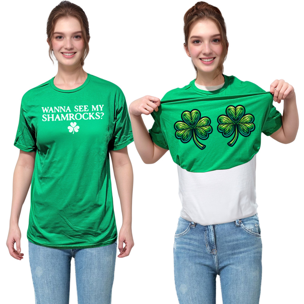 Wanna See My Shamrocks Flip Shirt – Funny St. Patrick’s Day T-Shirt Flip Tee