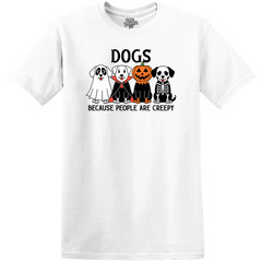 Halloween T-Shirt “Dogs Because People Are Creepy” – Choose Size & Color