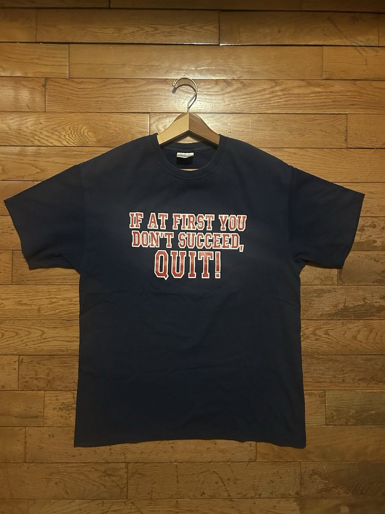 Vintage Y2K Parody Hanes Heavyweight If At First You Don’t Succeed Quit Large