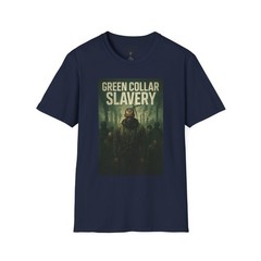 Green Collar Slavery Shirt, Anti-ESG, Red Pill, Freedom, Political Truth Tee