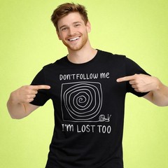Don’t Follow Me I’m Lost Too T-Shirt Funny Snail Humor Graphic Tee