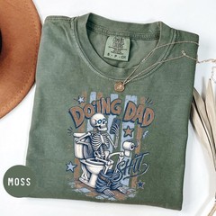 Doing Dad Shirt Funny Dad Tee Skeleton Fathers Day Gift S-3XL