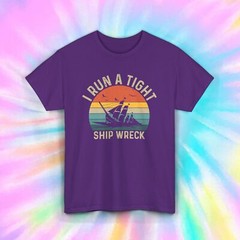 I Run a Tight Ship Wreck Funny Boating Captain Sarcastic T-Shirt S-5XL