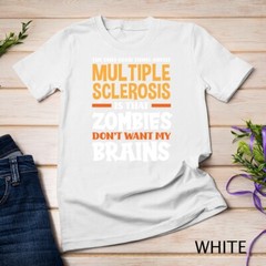 The Only Good Thing About Multiple Sclerosis Funny MS Unisex T-shirt