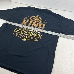 Fruit Of The Loom “This King Was Born On December 2” Black T-Shirt. XL