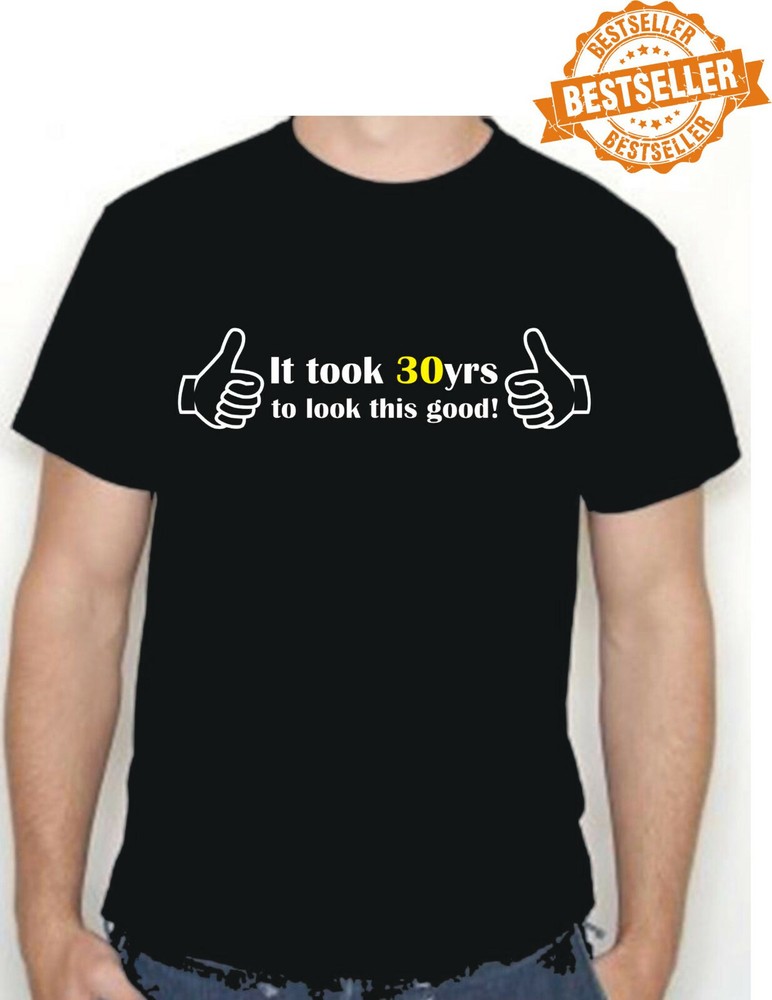 30th BIRTHDAY T-Shirt / It Took 30yrs / Funny / Party / Unisex / Xmas / Size M