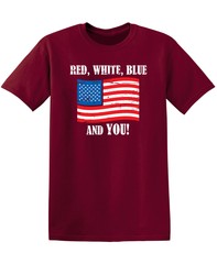 Red, White, Blue And You Sarcastic Humor Graphic Novelty Funny T Shirt