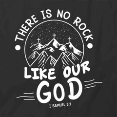 THERE IS NO ROCK LIKE OUR GOD TShirt Tee Short-Sleeved Cotton CLOTHING S1BSA101