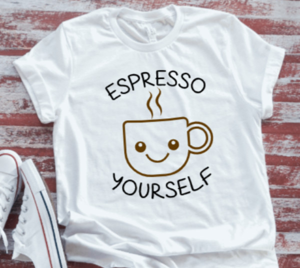 Espresso Yourself, Coffee Soft White Short Sleeve T-shirt