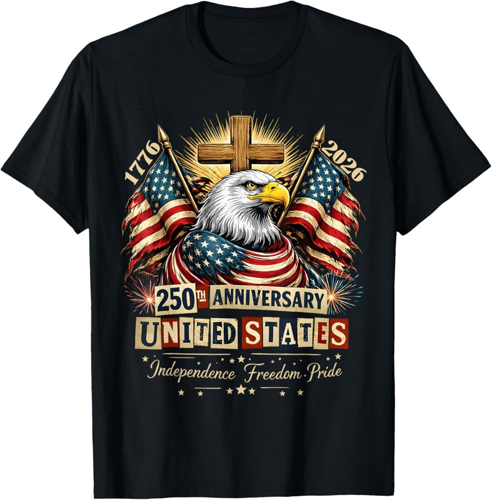 Faith Freedom 250 Years American Anniversary 1776 2026 USA T-Shirt