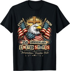 Faith Freedom 250 Years American Anniversary 1776 2026 USA T-Shirt