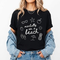 Mentally On A Beach Shirt Summer Vacation Mode Black T-Shirt