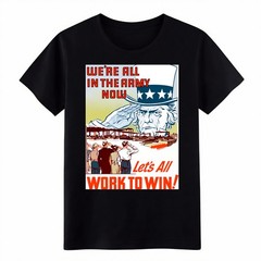 Retro WWII Uncle Sam We’re All In The Army Now Graphic T-Shirt, Patriotic Tee