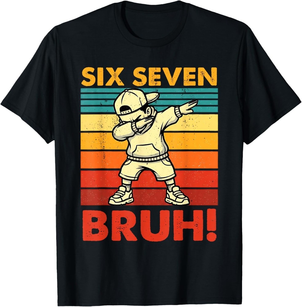 Six Seven Bruh Dabbing Boy Funny 67 Meme Gen Alpha Slang T-Shirt