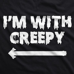 Mens I’m With Creepy T Shirt Funny Costume Ideas Halloween T Shirt for Dad