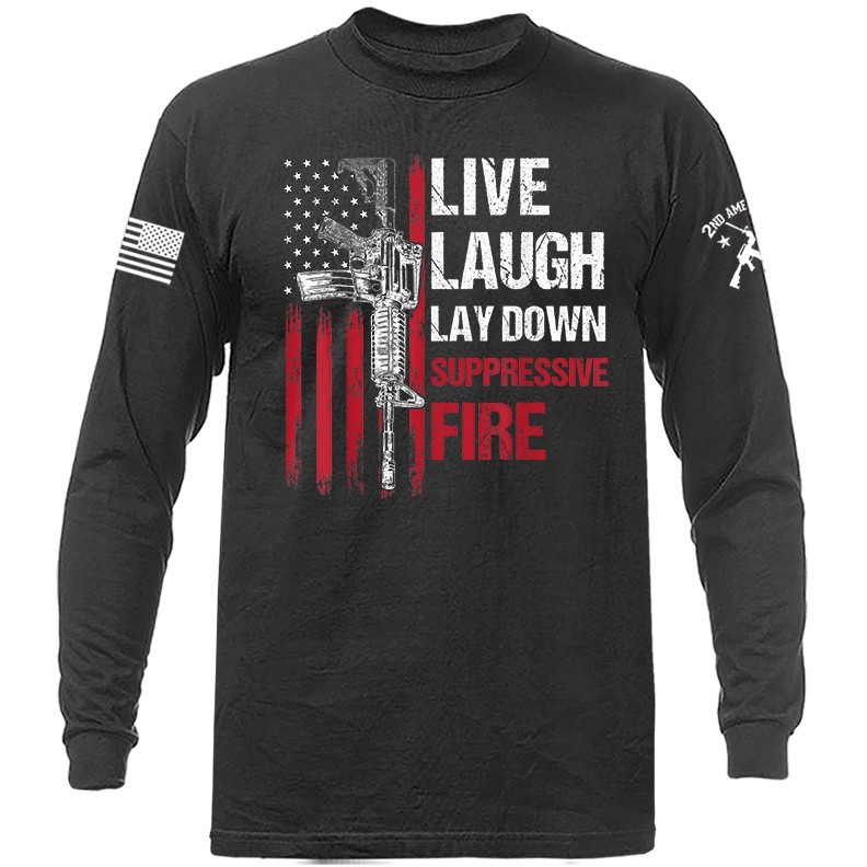 Suppressive Fire 2nd Amendment Veteran Military Patriotic US Flag Long Sleeve