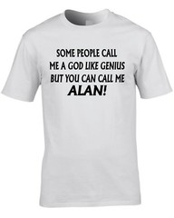 Alan T-Shirt Funny Birthday Personalise With Any Name Gift Present 40th 60th Dad