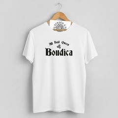 Queen Boudica T-Shirt – Mythology, Tribal, Protest, Various Colours