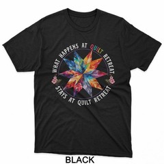 Funny Quilting Sewing What Happens at Quilt Retreat Quilter T-Shirt