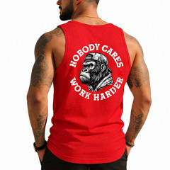 Nobody Cares Work Harder Funny Monkey (On Back) Tank Top