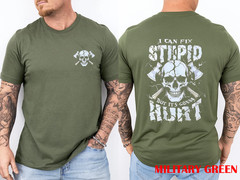 2-Side I Can Fix Stupid But It’s Gonna Hurt Skull T-Shirt