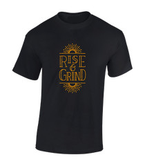 Rise And Grind Gym Training Motivational Slogan Cool Unisex T-Shirt