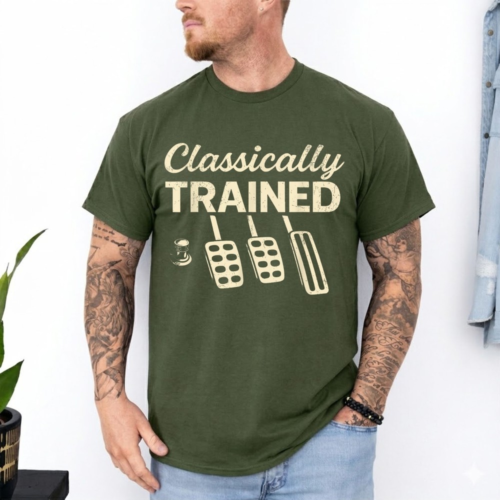 Classically Trained with Dimmer Manual Car Pedals Driving T-Shirt