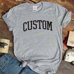 Custom Text University Font Shirt – Sports or School Custom T-Shirt College Gift
