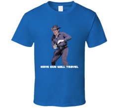 Have Gun Will Travel TV Show T Shirt