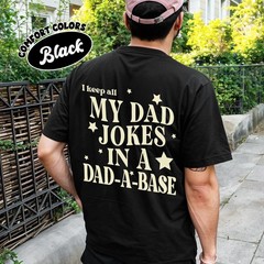 I Keep All My Dad Jokes In A Dad-a-base Shirt Funny Fathers Day Gift