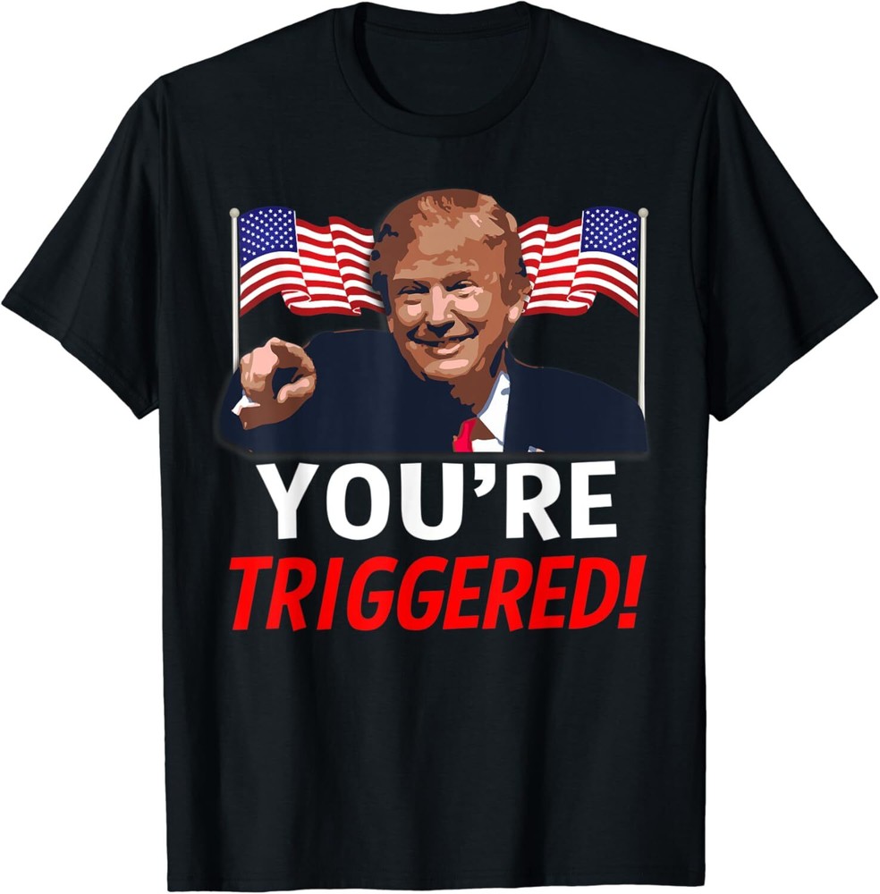 You’re Triggered! Donald Trump Meme Shirt Safe Space Flag T Small, Black
