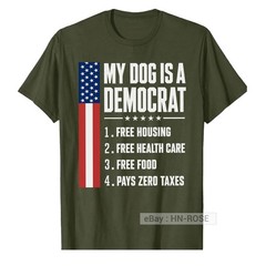 My Dog is A Democrat T-Shirt Funny sayings for Republican Tee Anti Liberal